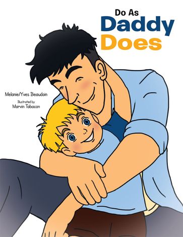 Do as Daddy Does - Melanie - Yves Beaudoin