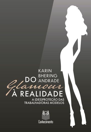 Do glamour à realidade - Karin Bhering Andrade