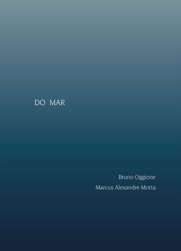 Do mar - Bruno Oggione - Marcus Alexandre Motta