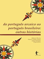 Do português arcaico ao português brasileiro
