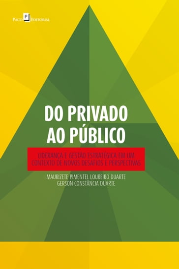 Do privado ao público - Maurizete Pimentel Loureiro Duarte - Gerson Constância Duarte