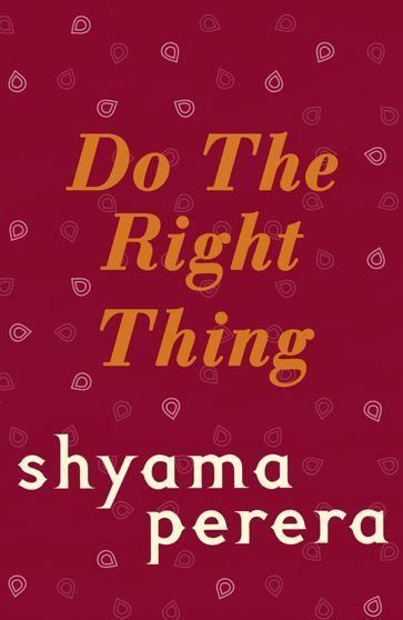 Do the Right Thing - Shyama Perera