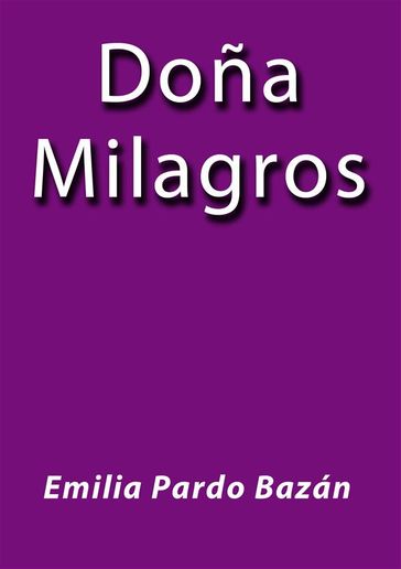 Doña Milagros - Emilia Pardo Bazán