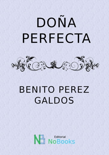 Doña Perfecta - Benito Perez Galdos