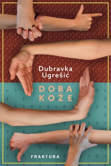 Doba kože - Dubravka Ugreši