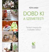 Dobd ki a szemetest!