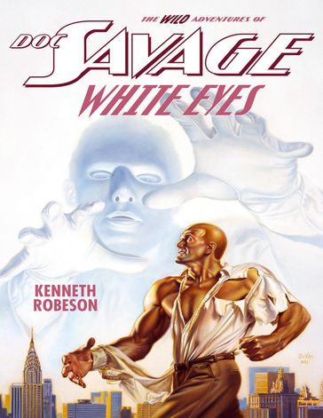 Doc Savage: White Eyes - Kenneth Robeson