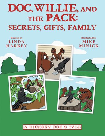 Doc, Willie, and the Pack: Secrets, Gifts, Family - Linda Harkey