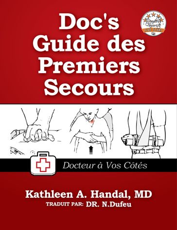 Doc's Guide Des Premiers Secours - MD Kathleen A. Handal