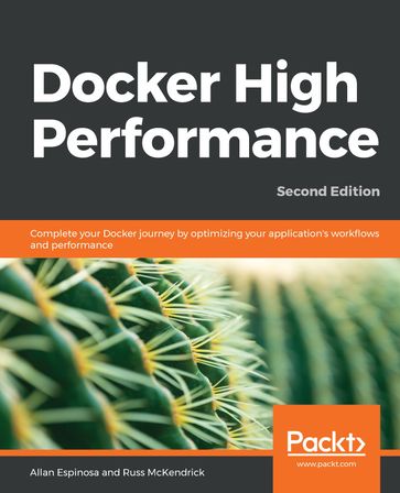 Docker High Performance - Allan Espinosa - Russ McKendrick