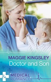 Doctor And Son (The Baby Doctors, Book 1) (Mills & Boon Medical)