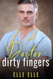 Doctor Dirty Fingers