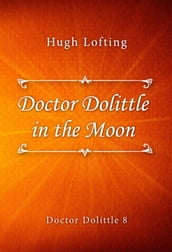 Doctor Dolittle in the Moon