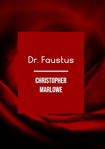 Doctor Faustus - Christopher Marlowe