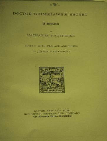 Doctor Grimshawe's Secret; A Romance - Hawthorne Nathaniel