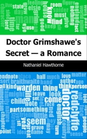 Doctor Grimshawe s Secret a Romance