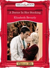 A Doctor In Her Stocking (Mills & Boon Vintage Desire)