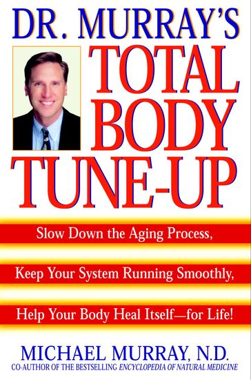 Doctor Murray's Total Body Tune-Up - Michael Murray