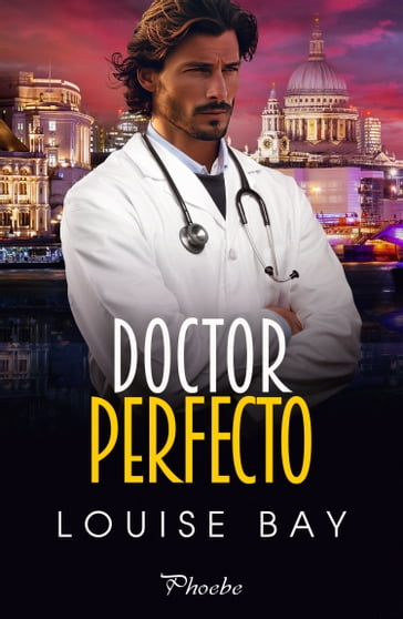 Doctor Perfecto - Louise Bay