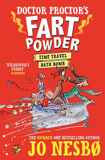 Doctor Proctor's Fart Powder: Time-Travel Bath Bomb - Jo Nesbø