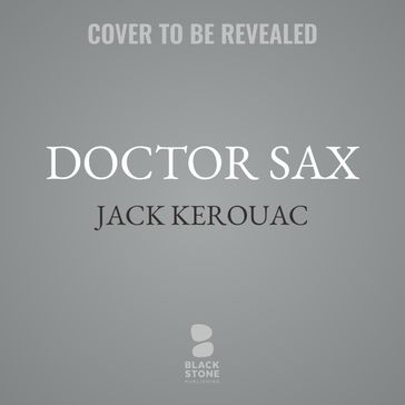 Doctor Sax - Jack Kerouac - Jim Sampas