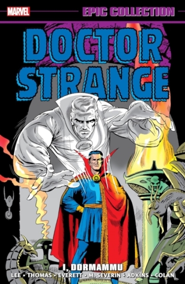 Doctor Strange Epic Collection: I, Dormammu - Stan Lee - Roy Thomas