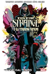 Doctor Strange e gli Stregoni Supremi - Fuori dal tempo