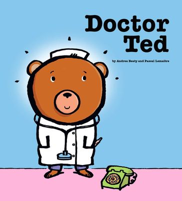 Doctor Ted - Andrea Beaty