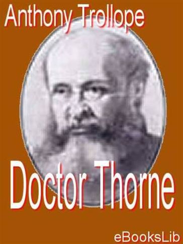 Doctor Thorne - Anthony Trollope