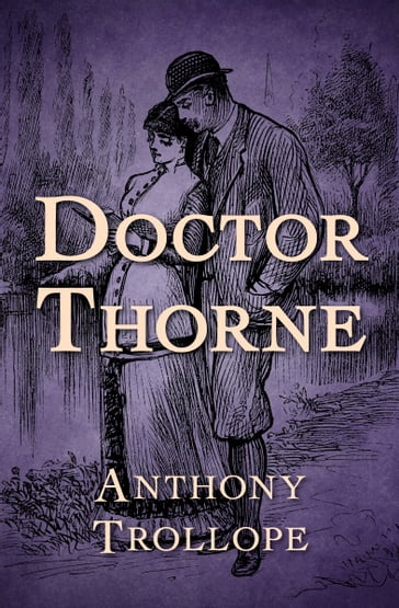 Doctor Thorne - Anthony Trollope