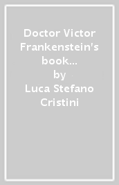 Doctor Victor Frankenstein s book of scientific experiments