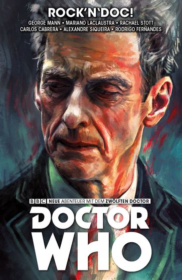 Doctor Who - Der Zwölfte Doctor, Band 5 - Rock'n'Doc - George Mann