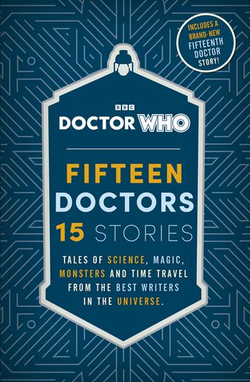Doctor Who: Fifteen Doctors 15 Stories - DOCTOR WHO