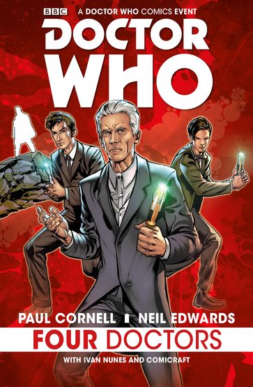 Doctor Who: Four Doctors - Ivan Nunes - Neil Edwards - Paul Cornell