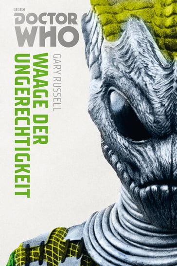 Doctor Who Monster-Edition 4: Waage der Ungerechtigkeit - Gary Russel