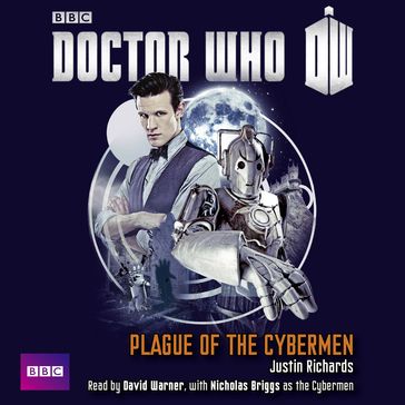 Doctor Who: Plague Of The Cybermen - Justin Richards