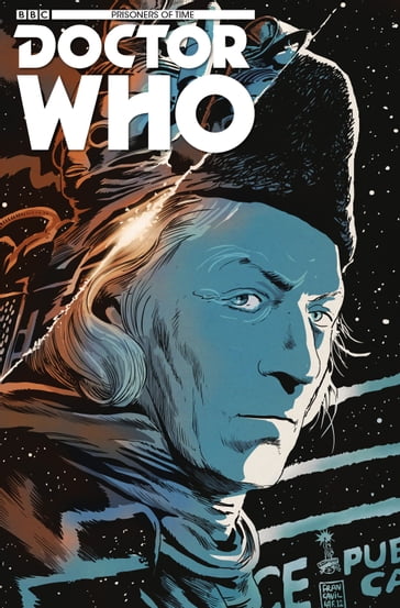 Doctor Who: Prisoners of Time #1 - David Tipton - Gary Caldwell - Scott Tipton - Simon Fraser