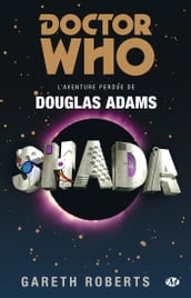 Doctor Who : Shada - L Aventure perdue de Douglas Adams