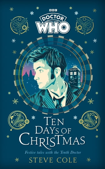 Doctor Who: Ten Days of Christmas - Steve Cole - DOCTOR WHO