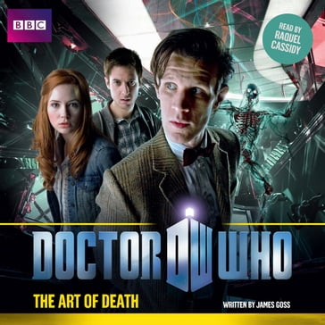 Doctor Who: The Art Of Death - James Goss