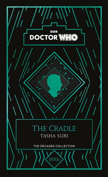 Doctor Who: The Cradle - DOCTOR WHO - Tasha Suri