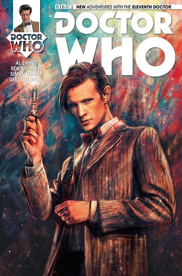 Doctor Who: The Eleventh Doctor Vol. 1 Issue 1 - Al Ewing - Alice X. Zhang - Gary Caldwell - Rob Williams - Simon Fraser