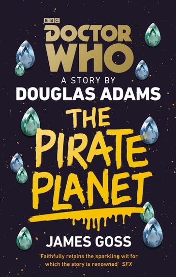 Doctor Who: The Pirate Planet - Douglas Adams - James Goss