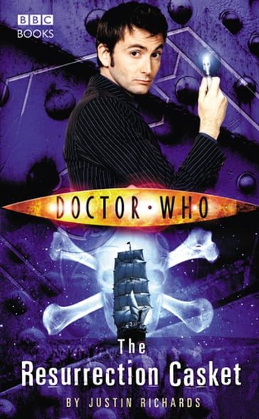 Doctor Who: The Resurrection Casket - Justin Richards