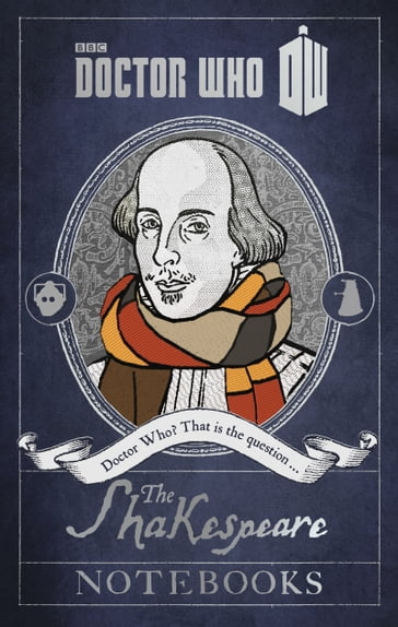Doctor Who: The Shakespeare Notebooks - Justin Richards