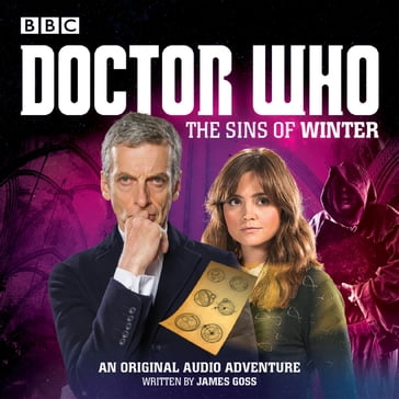 Doctor Who: The Sins of Winter - James Goss