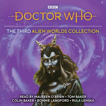 Doctor Who: The Third Alien Worlds Collection - Ian Marter - David Fisher - Eric Saward - Stephen Wyatt - Graeme Curry