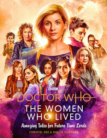 Doctor Who: The Women Who Lived - Christel Dee - Simon Guerrier