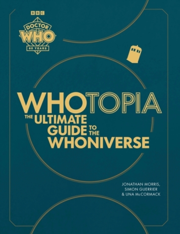 Doctor Who: Whotopia - Jonathan Morris - Simon Guerrier - Una McCormack