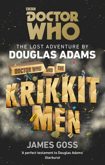 Doctor Who and the Krikkitmen - Douglas Adams - James Goss